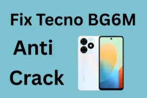 Download Tecno BG6M Anti Crack Fix Firmware